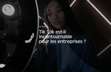 tik-tok-incontournable-pour-les-entreprises