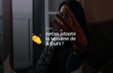 netao adopte la semaine de 4 jours